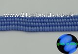 CLU125 15.5 inches 4*6mm rondelle blue luminous stone beads